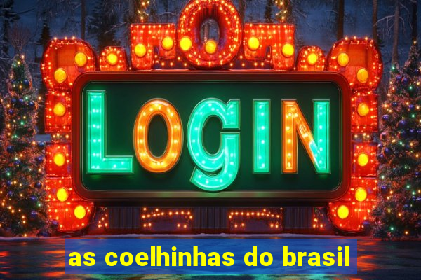 as coelhinhas do brasil